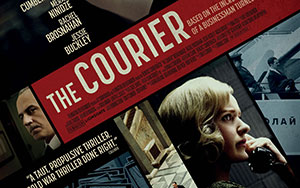 `The Courier`, a drama thriller film directed by Dominic Cooke (Release - 19 March 2021)